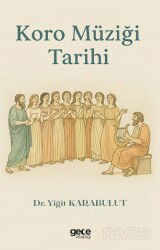 Koro Müziği Tarihi - Gece Kitaplığı