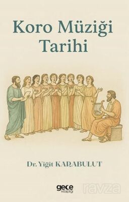 Koro Müziği Tarihi - 1
