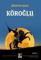 Köroğlu / Antep Rivayeti - Kaynak Yayınları