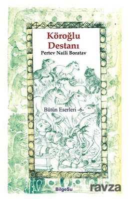 Köroğlu Destanı - Bilgesu Yayıncılık