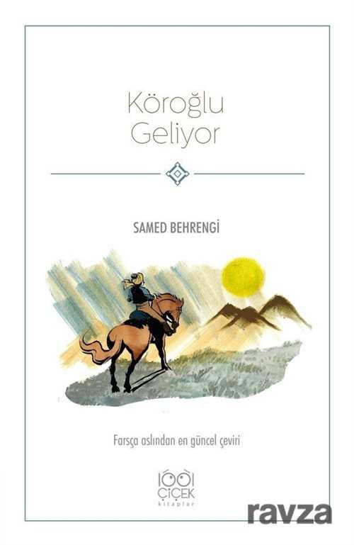 Köroğlu Geliyor - 1001 Çiçek Kitaplar