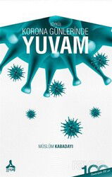 Korona Günlerinde Yuvam - Son Çağ Yayınları