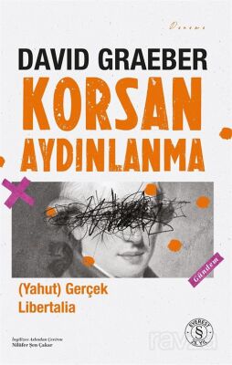 Korsan Aydınlanma (yahut) Gerçek Libertalia - 1