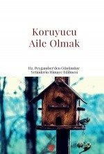 Koruyucu Aile Olmak - Diyanet Vakfı Yayınları