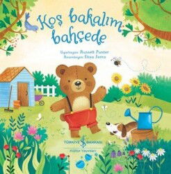 Koş Bakalım Bahçede - İş Bankası Yayınları