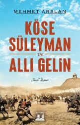 Köse Süleyman ve Allı Gelin - Anatolia Kitap