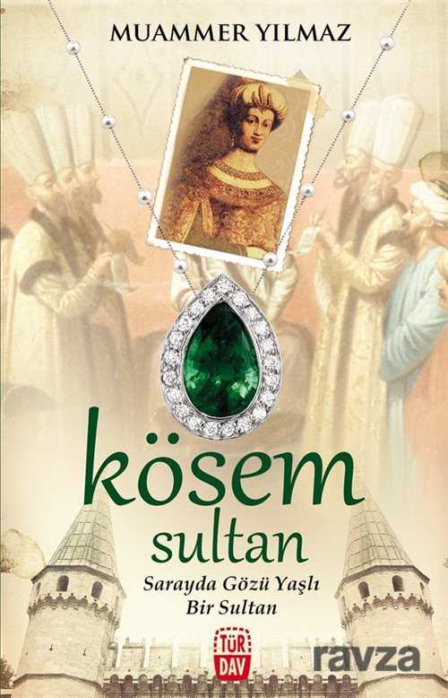Kösem Sultan - Türdav Yayınları