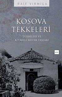 Kosova Tekkeleri - Sufi Kitap Yayınları