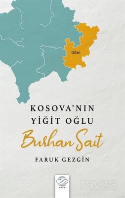 Kosova'nın Yiğit Oğlu Burhan Sait - 1