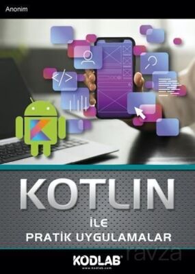 Kotlin İle Pratik Uygulamalar - 1