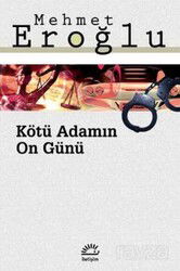 Kötü Adamın On Günü - İletişim Yayınları