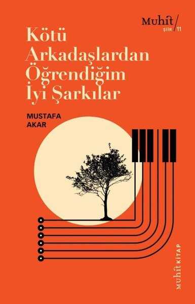 Kötü Arkadaşlardan Öğrendiğim İyi Şarkılar - Muhit Kitap