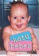 Kötü Bebek - Arkadaş Yayınları