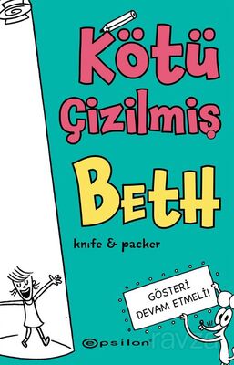 Kötü Çizilmiş Beth 2 / Gösteri Devam Etmeli - 1