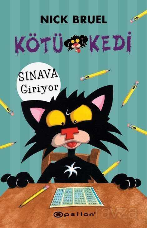 Kötü Kedi Sınava Giriyor - Epsilon Yayınları