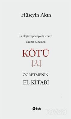 Kötü Öğretmenin El Kitabi - 1