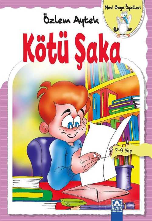 Kötü Şaka / Mavi Gaga Öyküleri - Altın Kitaplar