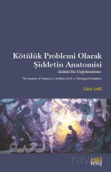 Kötülük Problemi Olarak Şiddetin Anatomisi - Eskiyeni Yayınları