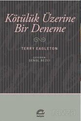 Kötülük Üzerine Bir Deneme - İletişim Yayınları
