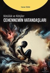 Kötülük ve Kötüler - Cennetin Vatandaşları - Akademisyen Kitabevi