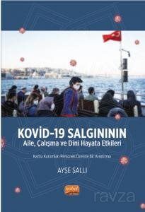 Kovid-19 Salgınının Aile, Çalışma ve Dini Hayata Etkileri Kamu Kurumları Personeli Üzerine Bir Araşt - 1