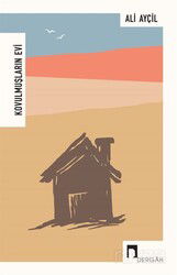 Kovulmuşların Evi - Dergah Yayınları