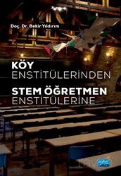 Köy Enstitülerinden STEM Öğretmen Enstitülerine - Nobel Yayın Dağıtım