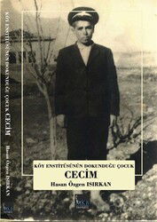 Köy Enstitülerinin Dokunduğu Çocuk Cecim - MKB Halk Kütüphanesi Yayınevi