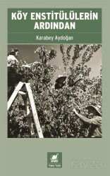 Köy Enstitülülerin Ardından - Ayrıntı Yayınları