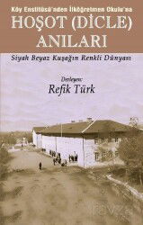 Köy Enstitüsü'nden İlköğretmen Okulu'na Hoşot (Dicle) Anıları - Ozan Yayıncılık