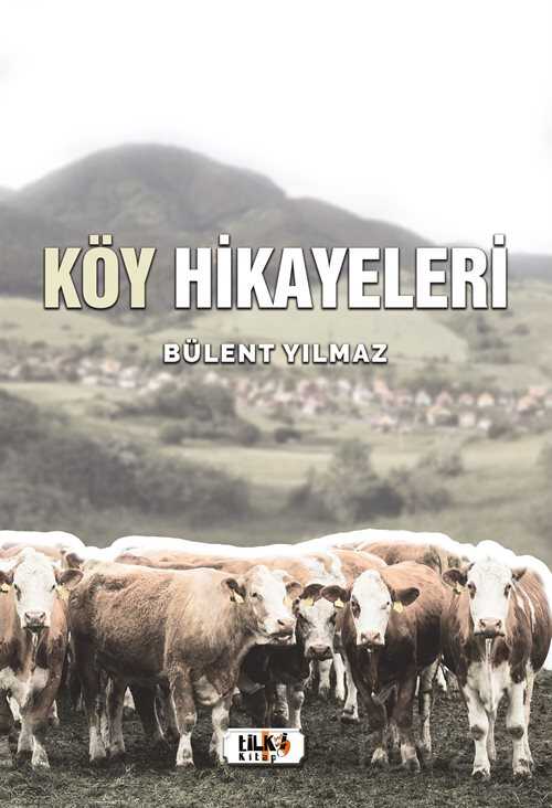 Köy Hikayeleri - Tilki Kitap