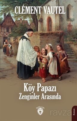 Köy Papazı Zenginler Arasında - 1