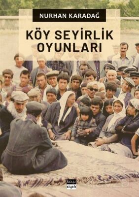 Köy Seyirlik Oyunları - 1