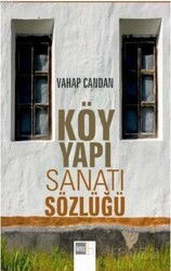 Köy Yapı Sanatı Sözlüğü - Nobel Yayın Dağıtım