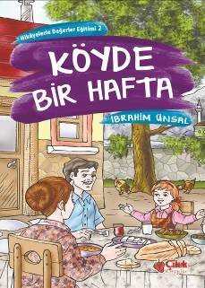 Köyde Bir Hafta Hikâyelerle Değerler Eğitimi-2 - Çilek Yayınları