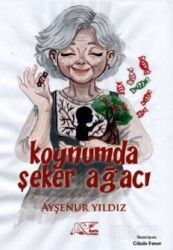 Koynumda Şeker Ağacı - Kuytu Yayınları