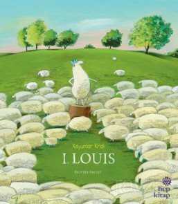 Koyunlar Kralı I. Louis - Hep Kitap
