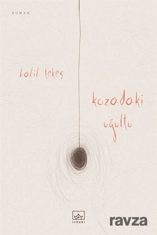 Kozadaki Uğultu - İthaki Yayınları