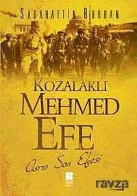 Kozalaklı Mehmed Efe 2.Cilt - 1