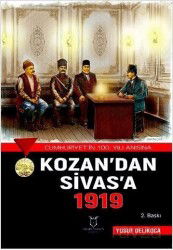 Kozan'dan Sivas'a 1919 - Akademisyen Kitabevi