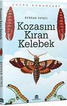 Kozasını Kıran Kelebek - Rönesans Yayınları