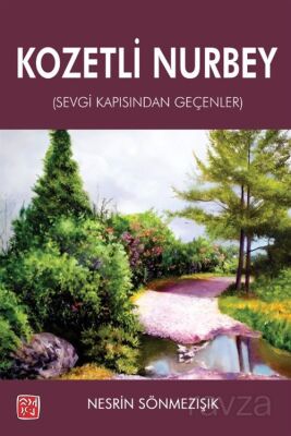 Kozetli Nurbey (Sevgi Kapısından Geçenler) - 1