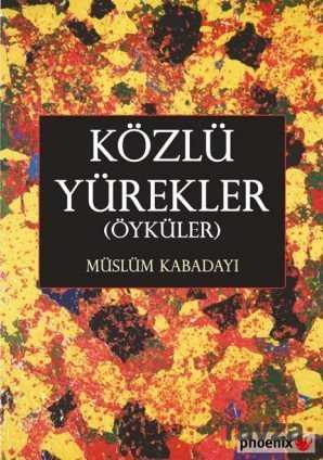 Közlü Yürekler - Phoenix Yayınevi