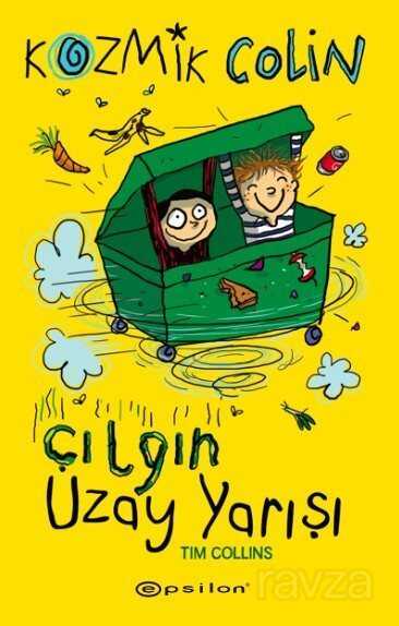 Kozmik Colin ve Çılgın Uzay Yarışı - Epsilon Yayınları