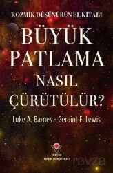 Kozmik Düşünürün El Kitabı - Büyük Patlama Nasıl Çürütülür? - Tübitak Yayınları