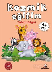 Kozmik Eğitim (Tabiat Bilgisi) (4+ Yaş) - Beyaz Panda Yayınları