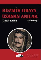 Kozmik Odaya Uzanan Anılar (1960-1991) - Ulak Yayıncılık