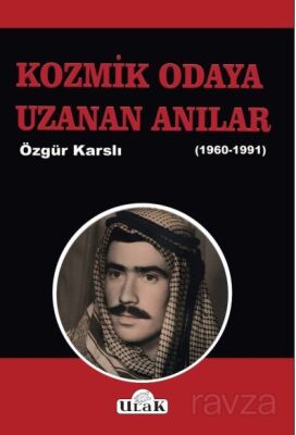 Kozmik Odaya Uzanan Anılar (1960-1991) - 1