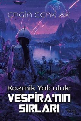 Kozmik Yolculuk: Vespira'nın Sırları - 1