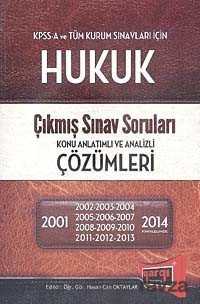 KPSS A Hukuk Çıkmış Sınav Soruları Konu Anlatımlı ve Analizi Çözümleri (2001-2014) - 1